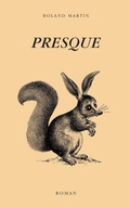 Cover: Presque - Roland Martin