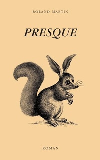 Enlarge image Cover: Presque - Roland Martin