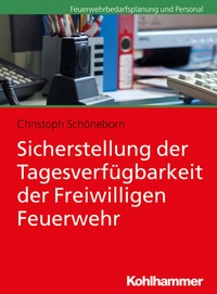 Abbildung von: Sicherstellung der Tagesverfügbarkeit der Freiwilligen Feuerwehr - Kohlhammer