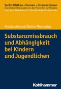 Bild: Substanzmissbrauch und Abhängigkeit bei Kindern und Jugendlichen - Kohlhammer
