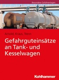 Cover: Gefahrguteins&auml;tze an Tank- und Kesselwagen - Kohlhammer