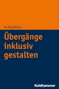 Cover: &Uuml;berg&auml;nge inklusiv gestalten - Kohlhammer