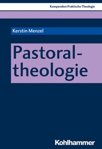 Abbildung von: Pastoraltheologie - Kohlhammer