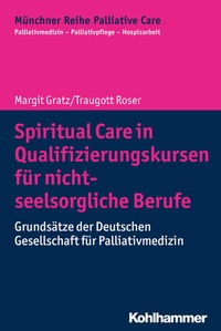 Abbildung von: Spiritual Care in Qualifizierungskursen für nicht-seelsorgliche Berufe - Kohlhammer