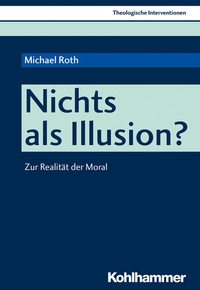 Enlarge image Cover: Nichts als Illusion? - Kohlhammer