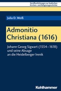 Cover: Admonitio Christiana (1616) - Kohlhammer