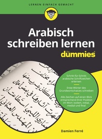 Abbildung von: Arabisch schreiben lernen für Dummies - Wiley-VCH