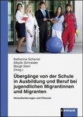 Cover: &Uuml;berg&auml;nge von der Schule in Ausbildung und Beruf bei jugendlichen Migrantinnen und Migranten - Verlag Julius Klinkhardt