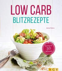 Abbildung von: Low Carb Blitzrezepte - Naumann & Göbel