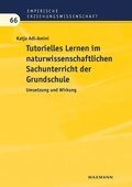 Cover: Tutorielles Lernen im naturwissenschaftlichen Sachunterricht der Grundschule - Waxmann Verlag GmbH