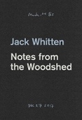 Cover: Jack Whitten - Notes From The Woodshed - Hauser & Wirth