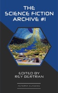 Cover: The Science Fiction Archive #1 - Aeterna Classics