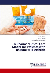 Enlarge image Cover: A Pharmaceutical Care Model for Patients with Rheumatoid Arthritis - LAP Lambert Academic Publishing
