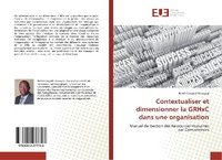 Abbildung von: Contextualiser et dimensionner la GRHxC dans une organisation - Éditions universitaires européennes