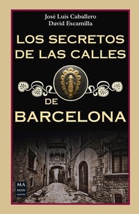 Abbildung von: Los Secretos de Las Calles de Barcelona - Ma non troppo