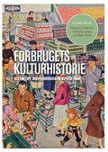 Cover: Forbrugets Kulturhistorie - Aarhus University Press