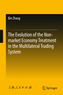 Cover: The Evolution of the Non-market Economy Treatment in the Multilateral Trading System - Springer