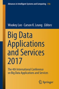 Enlarge image Cover: Big Data Applications and Services 2017 - Springer