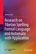 Cover: Research on Tibetan Spelling Formal Language and Automata with Application - Springer