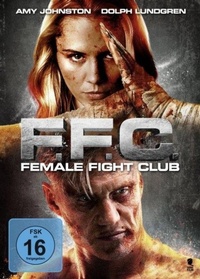Enlarge image Cover: FFC - Female Fight Club - Tiberiusfilm