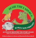 Cover: Susie The Ladybug Makes New Friends - Starla Enterprises, Inc