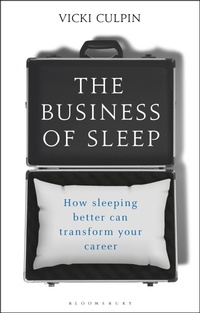 Enlarge image Cover: The Business of Sleep - Bloomsbury Business