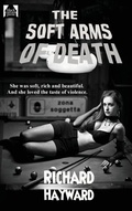 Cover: The Soft Arms of Death - Black Curtain Press