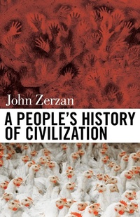 Abbildung von: A People's History of Civilization - Feral House