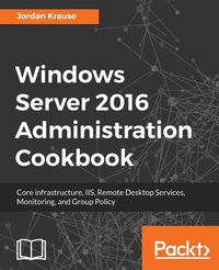 Enlarge image Cover: Windows Server 2016 Administration tools and tasks - Packt Publishing
