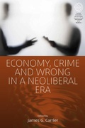 Cover: Economy, Crime and Wrong in a Neoliberal Era - Berghahn Books