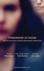 Cover: Tomorrow at Noon - Oberon Modern Plays