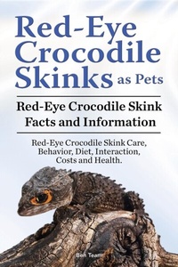 Abbildung von: Red-Eye Crocodile Skinks as pets. Red-Eye Crocodile Skink Facts and Information. Red-Eye Crocodile Skink Care, Behavior, Diet, Interaction, Costs and Health. - Pesa Publishing