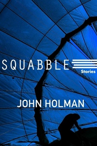 Enlarge image Cover: Squabble - Dzanc Books