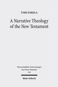 Abbildung von: A Narrative Theology of the New Testament - Mohr Siebeck