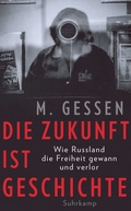 Cover: Die Zukunft ist Geschichte - Suhrkamp