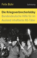Cover: Die Kriegsverbrecherlobby - Suhrkamp