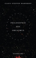 Cover: Philosophie des Orgasmus - Suhrkamp