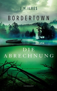 Abbildung von: Bordertown - Die Abrechnung - Suhrkamp