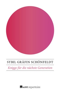 Abbildung von: Knigge für die nächste Generation - Rowohlt Repertoire