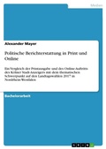 Cover: Politische Berichterstattung in Print und Online - GRIN Verlag