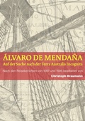 Cover: A&acute;lvaro de Mendan~a - Auf der Suche nach der Terra Australis Incognita - BoD - Books on Demand
