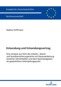Abbildung von: Entsendung und Entsendungsvertrag - Peter Lang Verlag