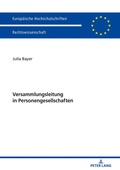 Cover: Versammlungsleitung in Personengesellschaften - Peter Lang Verlag