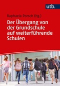 Cover: Der &Uuml;bergang von der Grundschule auf weiterf&uuml;hrende Schulen - UTB