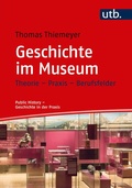 Cover: Geschichte im Museum - UTB