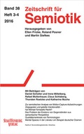 Cover: Zeitschrift f&uuml;r Semiotik / Mit Beitr&auml;gen von Daniel Sch&uuml;ller und Irene Mittelberg, Rafael Mollenhauer, Claus Schlaberg, Thorsten Roelcke und Katharina Mucha - Stauffenburg