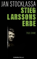 Cover: Stieg Larssons Erbe - Europa Verlage