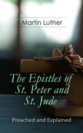 Cover: The Epistles of St. Peter and St. Jude - Preached and Explained - e-artnow