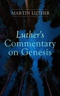 Enlarge image Cover: Luther's Commentary on Genesis - e-artnow