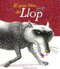 Abbildung von: El gran llibre del llop ferotge - Editorial Juventud, S.A.
